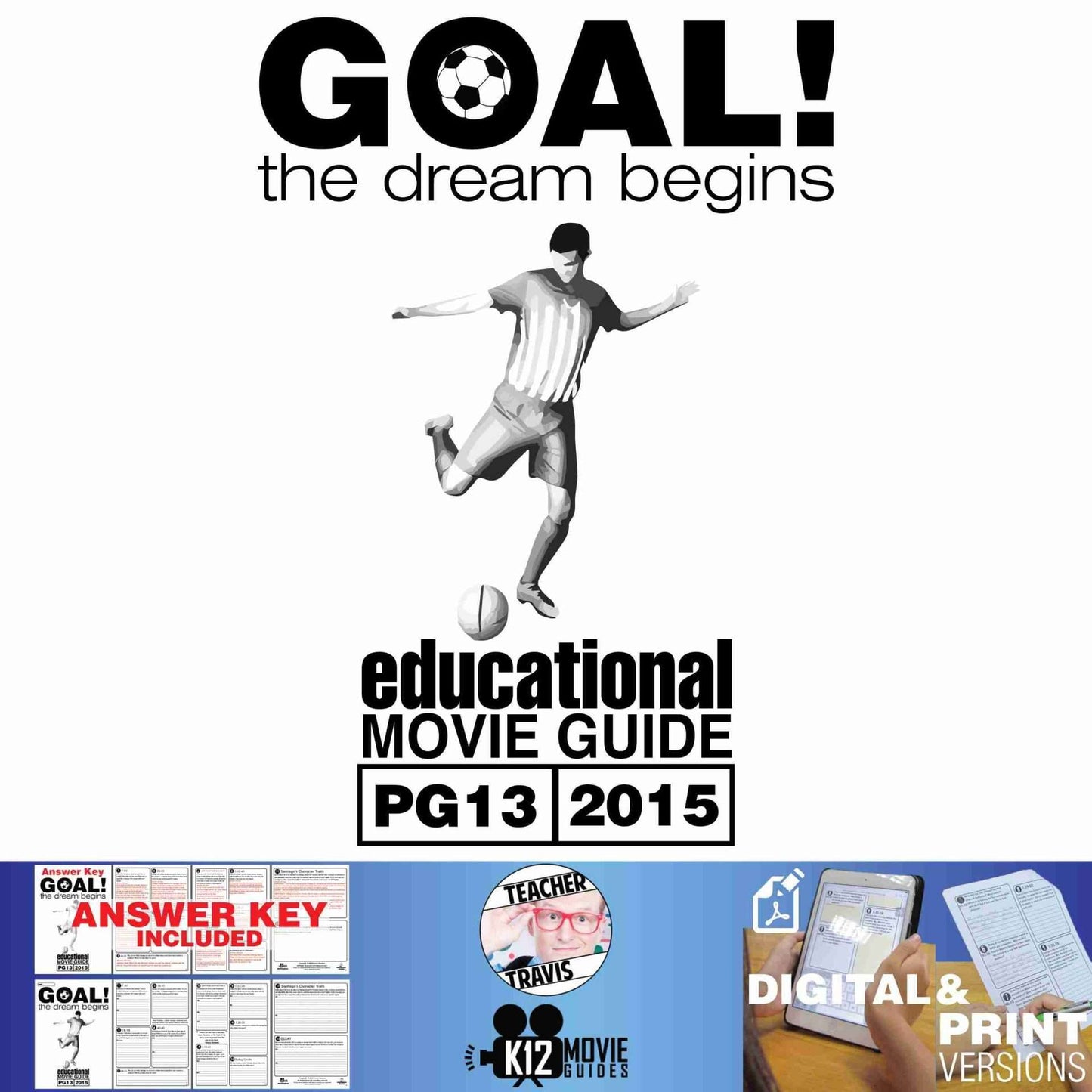 Goal! The Dream Begins Movie Guide | Questions | Worksheet (PG13 - 2005) Cover