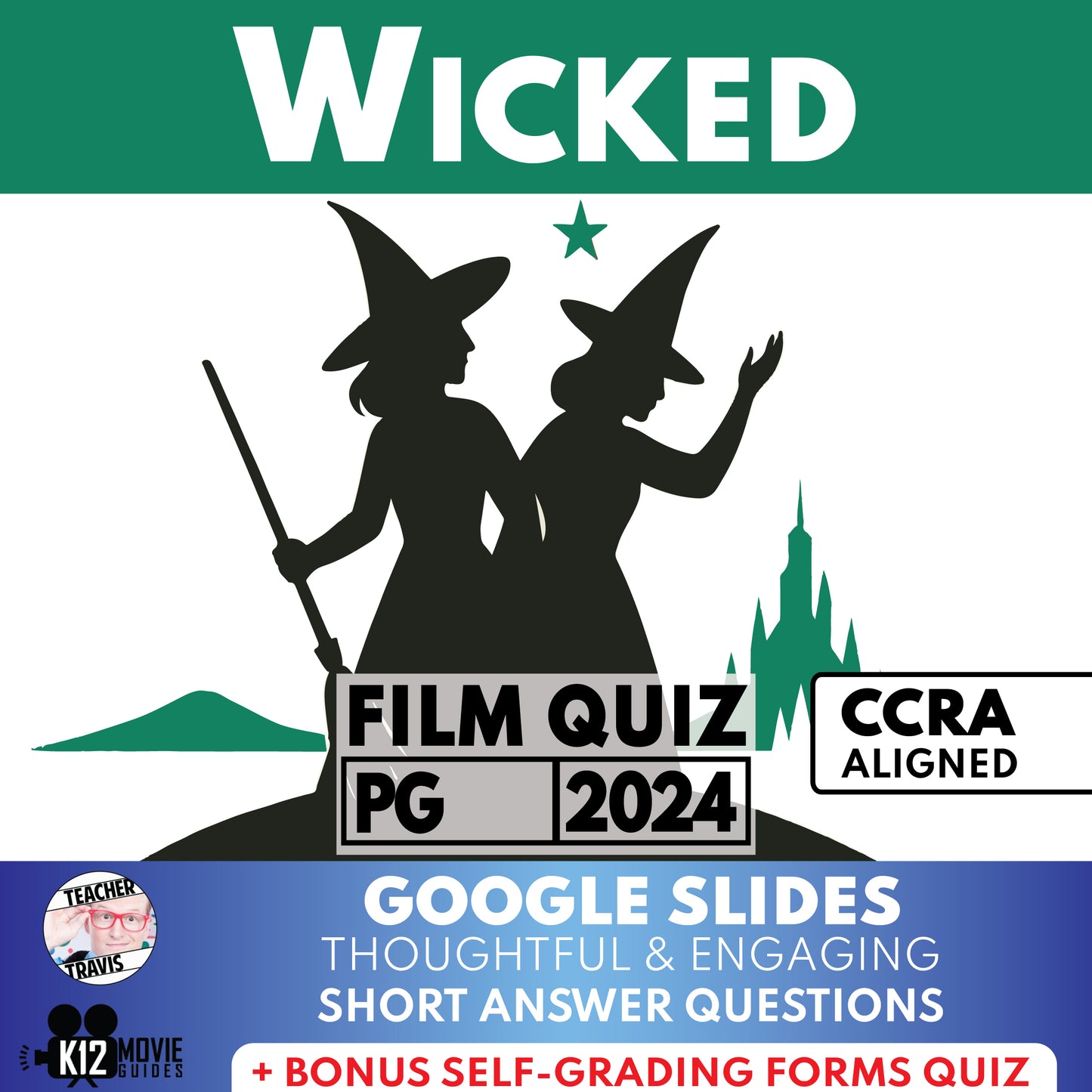 Wicked (2024) Movie Guide | Questions | Grades 6–10 (PG – 2024)