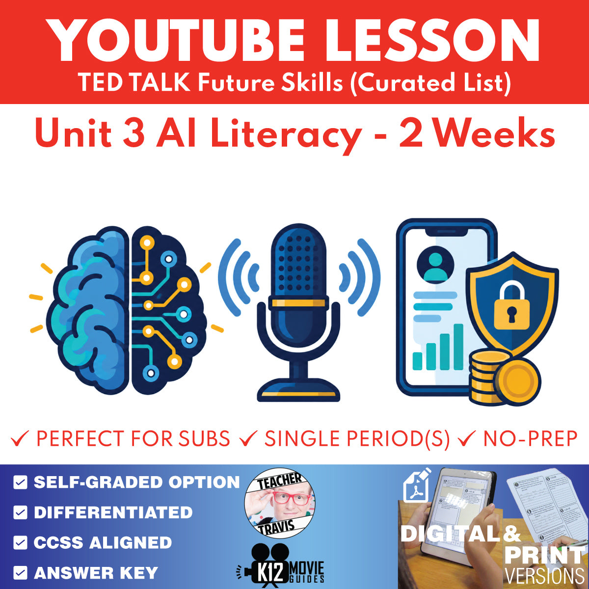 TED Talk Future Skills Unit 3 AI Literacy 2-week curriculum cover for grades 9–12