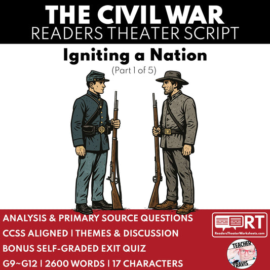 Civil War Unit – Igniting a Nation Readers Theater Script (Part 1 of 5)