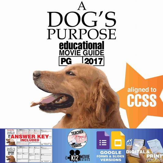 A Dog's Purpose Movie Guide | Questions | Worksheet | Google Formats (PG - 2017)