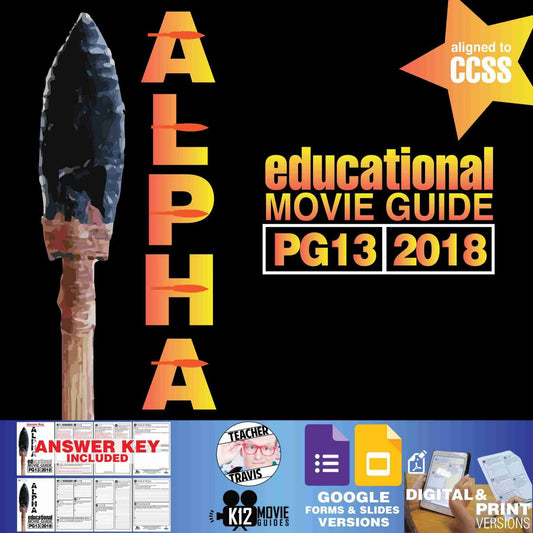 Alpha Movie Guide | Questions | Worksheet | Google Slides (PG13 - 2018)