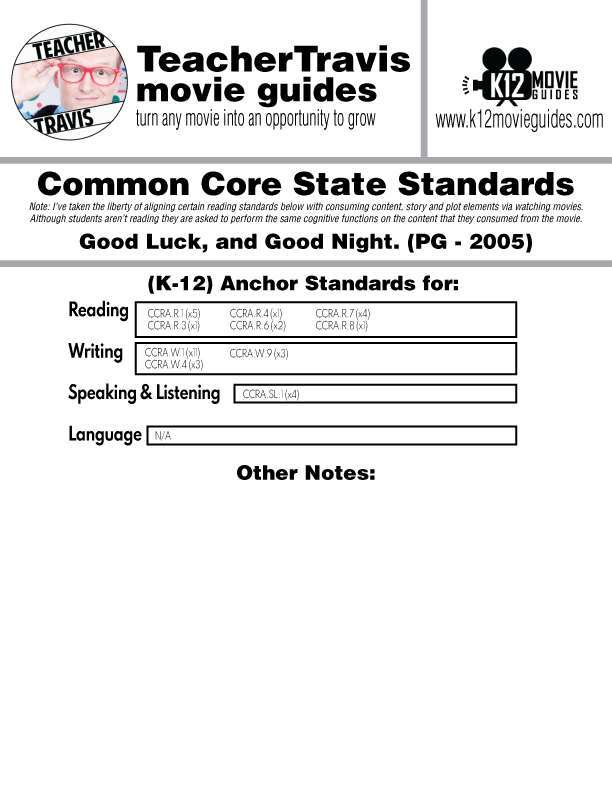 Good Night, and Good Luck. Movie Guide | Journalism | Ethics (PG - 2005) CCSS