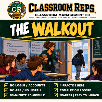 The Walkout | Classroom Reps 60-Minute PD Simulation