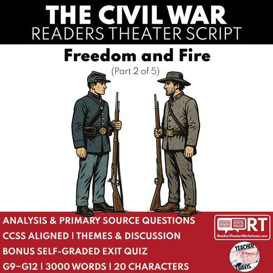 Civil War Unit – Freedom and Fire Readers Theater Script (Part 2 of 5)