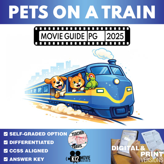 Pets on a Train Movie Guide Questions & Worksheet (2025)