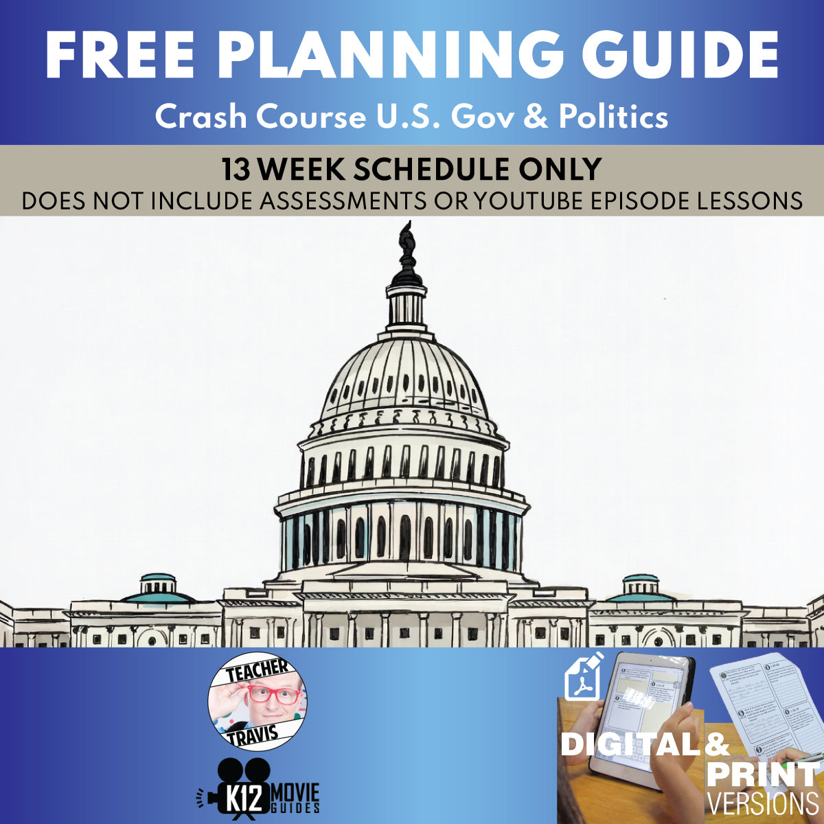 Free Crash Course U.S. Government and Politics Full Curriculum Educator Planning Guide