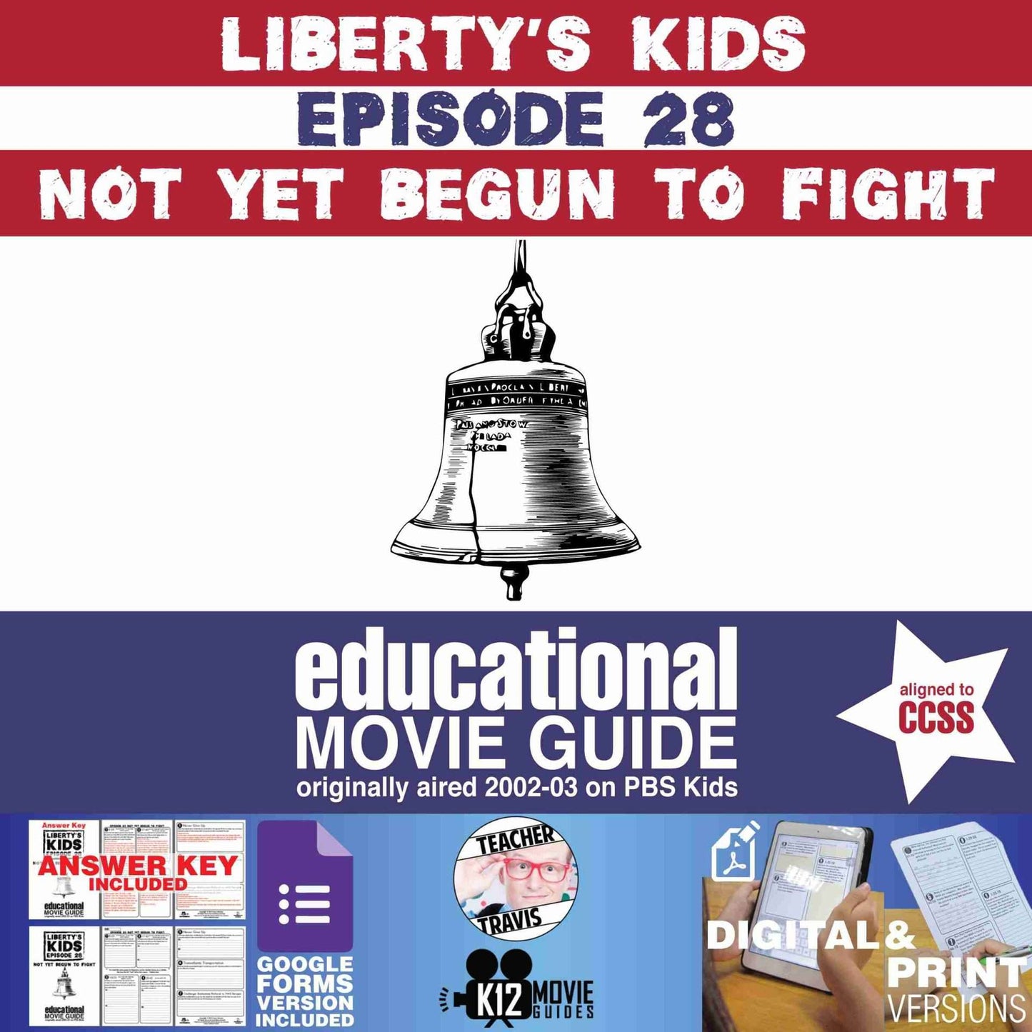 Liberty's Kids | Not Yet Begun to Fight Episode (E28) - Movie Guide | Worksheet Cover
