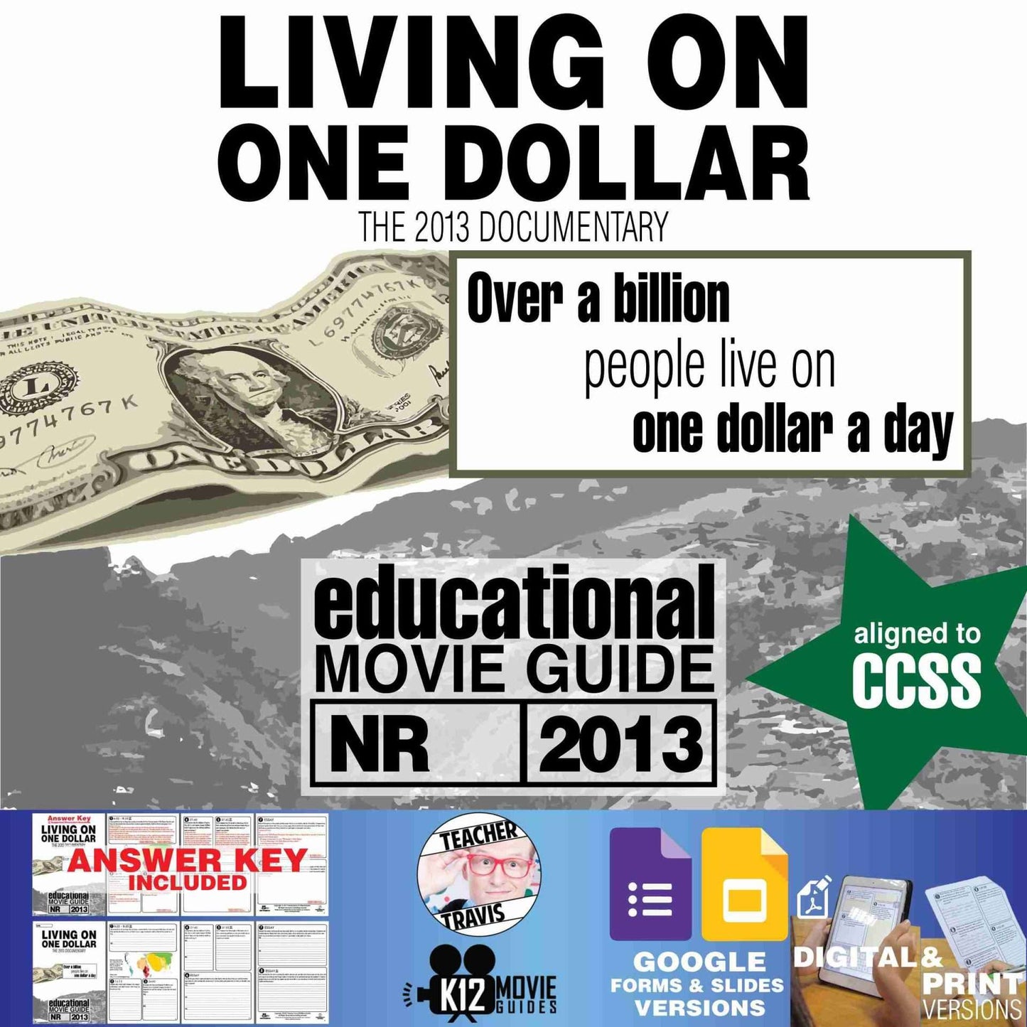 Living On One Dollar Movie Guide | Questions | Worksheet | Google Formats (2013)