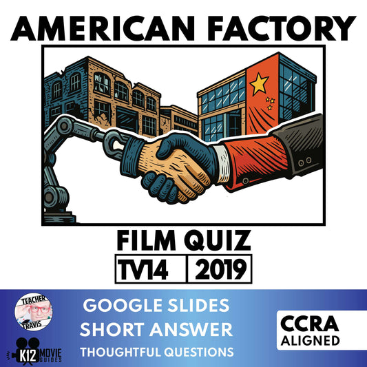 American Factory Film Quiz | Grades 7-12