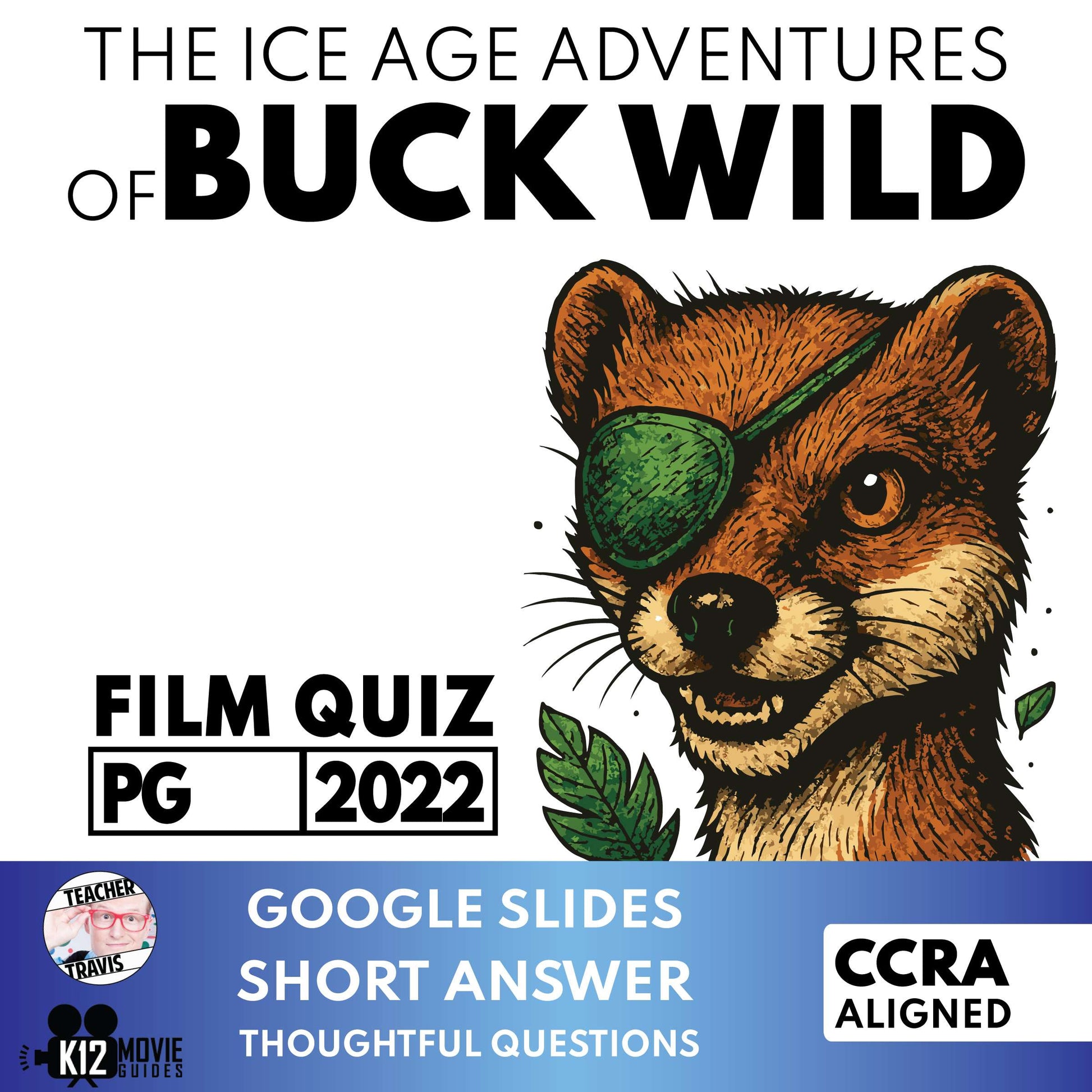 The Ice Age Adventures of Buck Wild Film Quiz | Grades 3-6