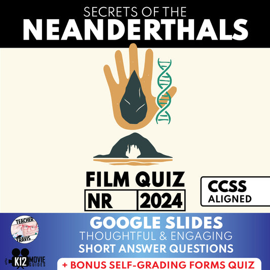 Secrets of the Neanderthals (NR – 2024) Film Quiz | Documentary for Grades 6-10
