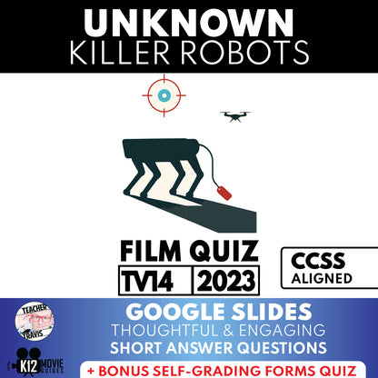 Unknown: Killer Robots Film Quiz (NR – 2023) Documentary Worksheet for Grades 8 to 12