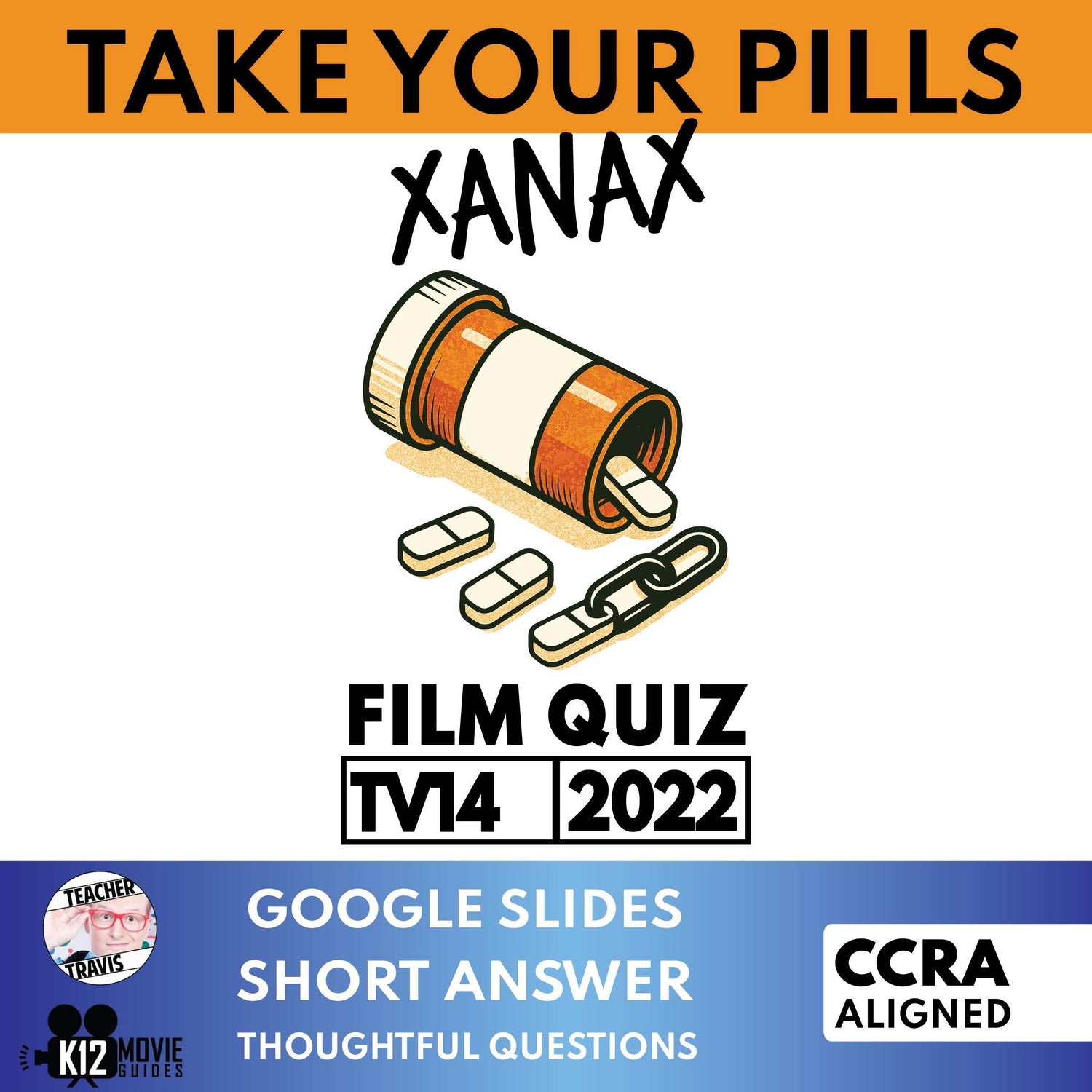 Take Your Pills: Xanax film quiz Google Slides cover
