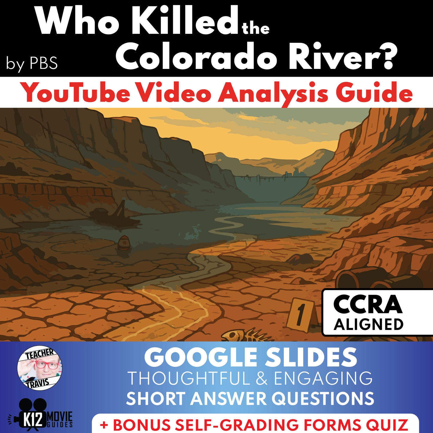 Who Killed the Colorado River? Video Guide | Questions | Grades 6–12 (NR – 2024)