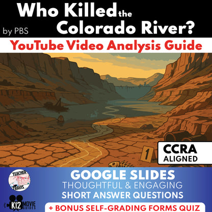 Who Killed the Colorado River? Video Guide | Questions | Grades 6–12 (NR – 2024)