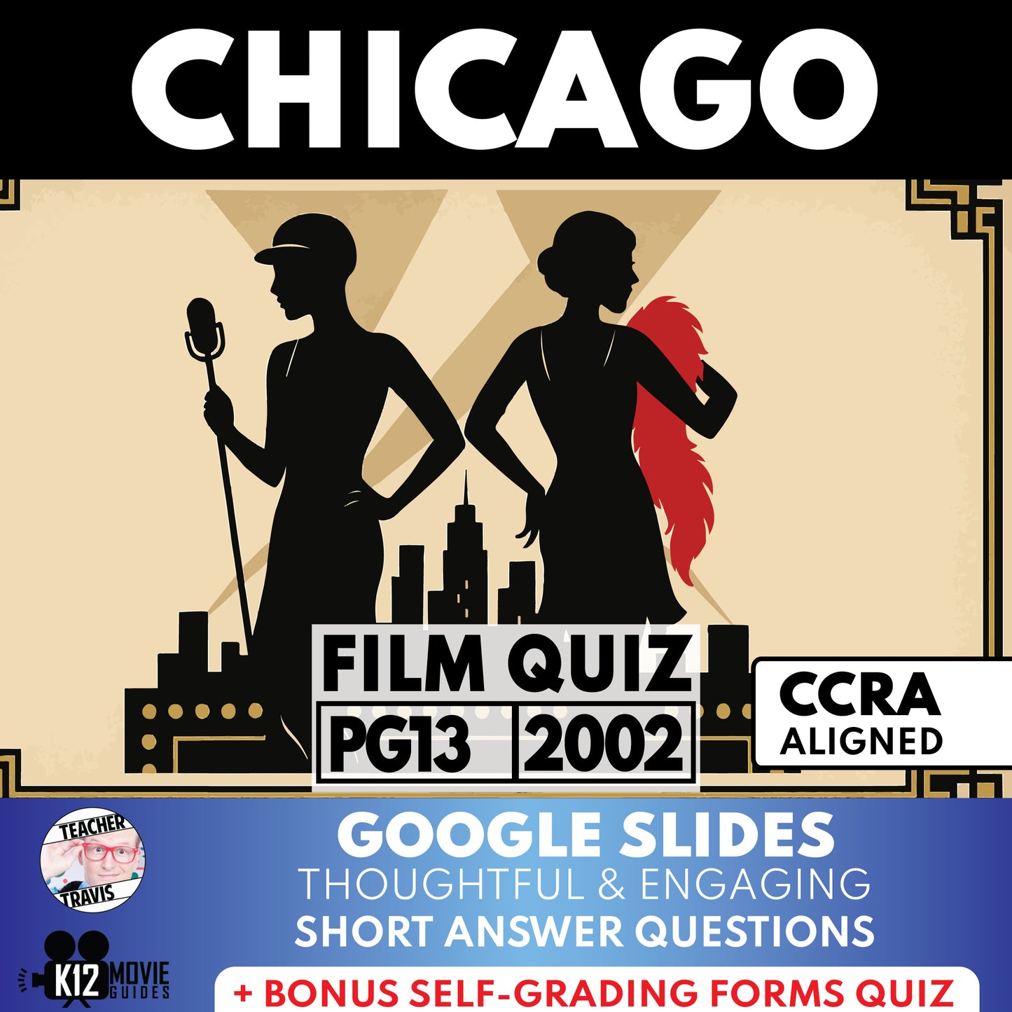 Chicago Movie Guide | Questions | Grades 9–12 (PG-13 – 2002)