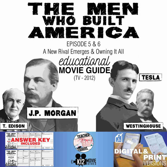 The Men Who Built America - Ep 5 & 6 Movie Guide | Worksheet (TV - 2012) Cover