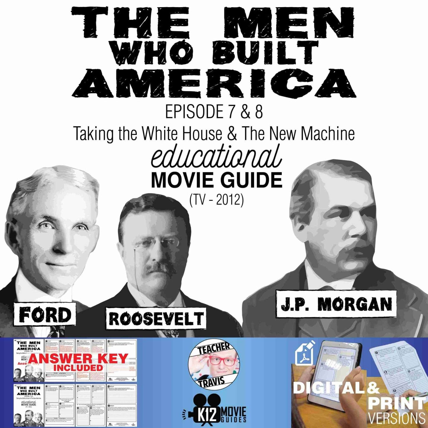 The Men Who Built America - Ep 7 & 8 Movie Guide | Worksheet (TV - 2012) Cover