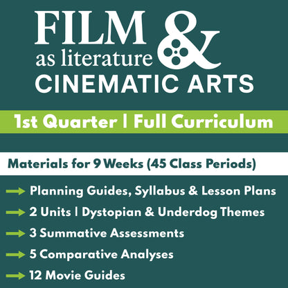 Film as Literature & Cinematic Arts | Full Movie Analysis Curriculum | Quarter 1