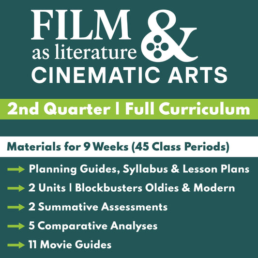 Film as Literature & Cinematic Arts | Full Movie Analysis Curriculum | Quarter 2