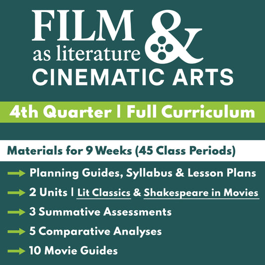 Film as Literature & Cinematic Arts | Full Movie Analysis Curriculum | Quarter 4