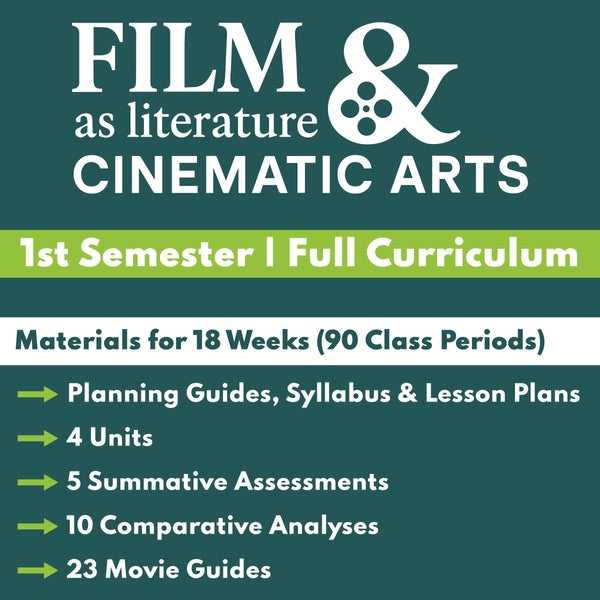 Film as Literature & Cinematic Arts | Full Curriculum | Semester 1