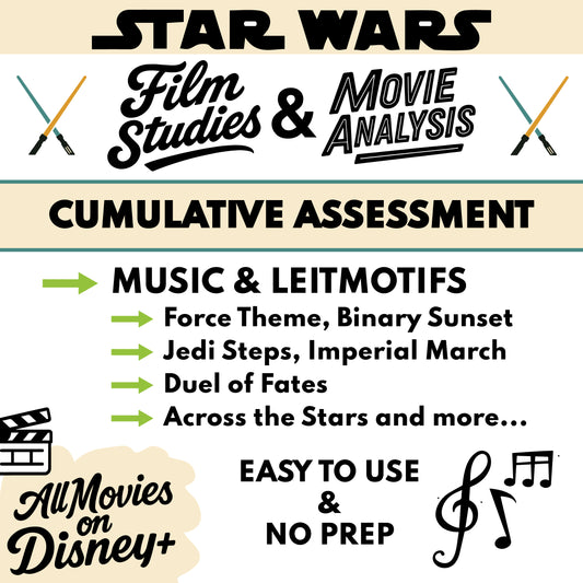 Star Wars Saga Assessment | Music & Leitmotifs Focus (9 Weeks for Grades 9-12)