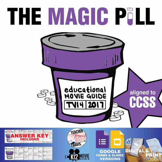 The Magic Pill Movie Guide | Questions | Worksheet | Google Slides (TV14 - 2017) Cover