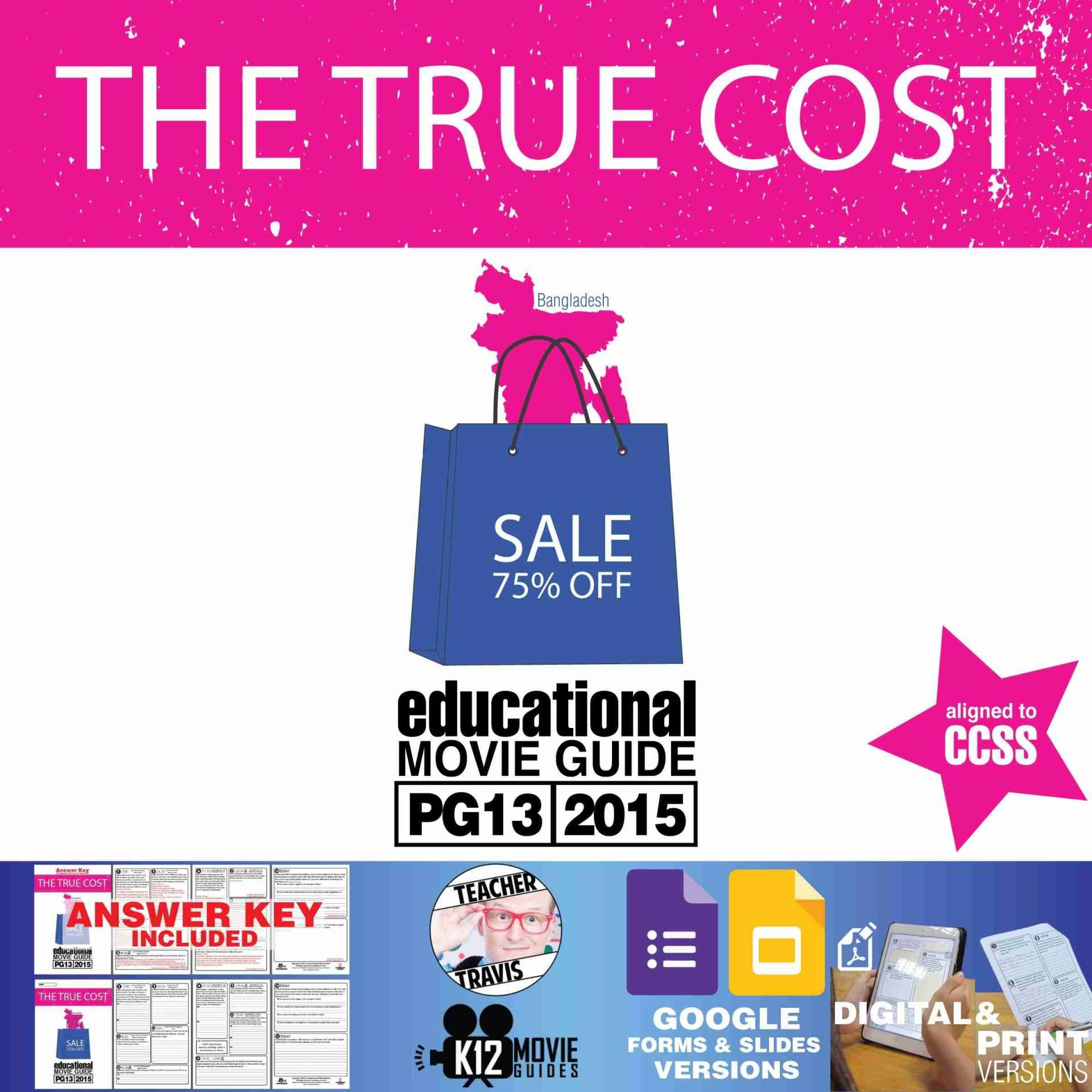 The True Cost Documentary Movie Guide | Questions | Google Formats (PG13 - 2015)