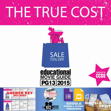 The True Cost Documentary Movie Guide | Questions | Google Formats (PG13 - 2015)
