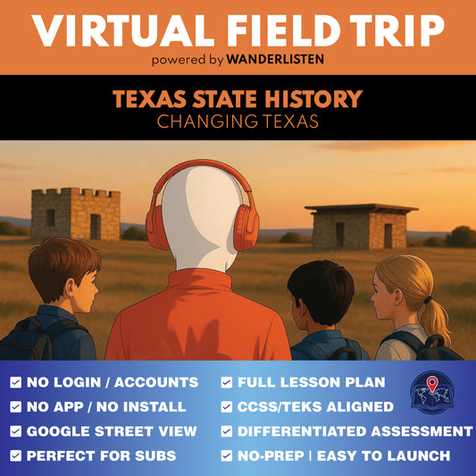 Texas State History - Changing Texas Virtual Field Trip Lesson | Audio + Map + Quiz